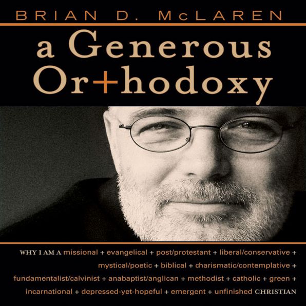A Generous Orthodoxy