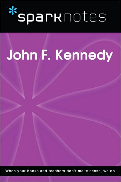 John F. Kennedy (SparkNotes Biography Guide Series)