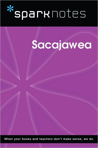 Sacajawea (SparkNotes Biography Guide Series)