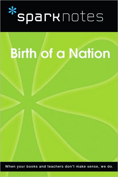 Birth of a Nation (SparkNotes Film Guide Series)