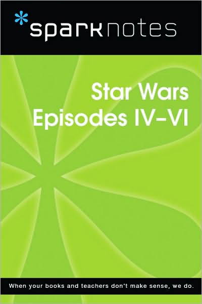 Star Wars Episodes IV-VI (SparkNotes Film Guide Series)