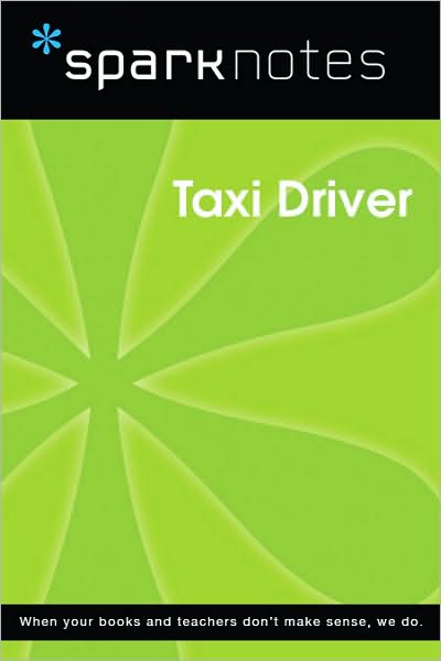 Taxi Driver (SparkNotes Film Guide Series)