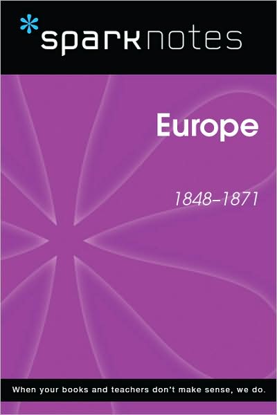 Europe (1848-1871) (SparkNotes History Note)