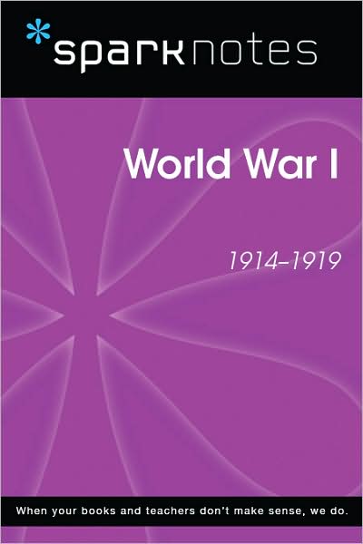 World War I (1914-1919) (SparkNotes History Note)