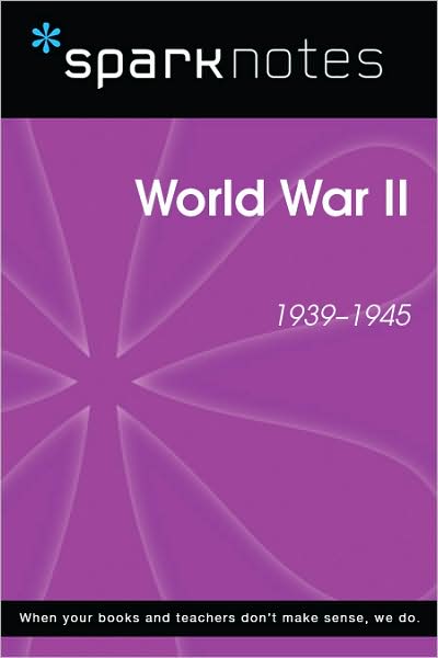 World War II (1939-1945) (SparkNotes History Note)