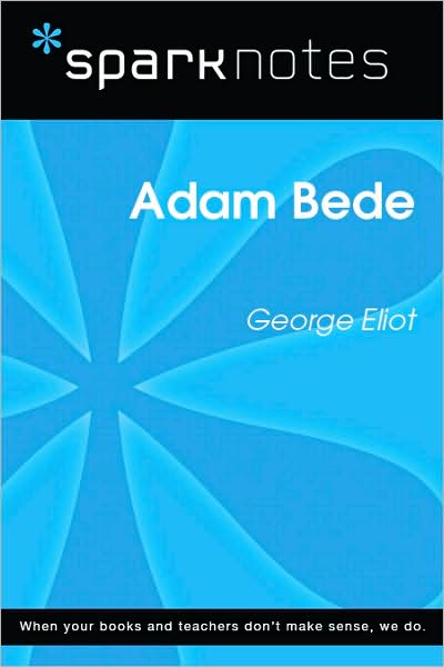 Adam Bede (SparkNotes Literature Guide Series)