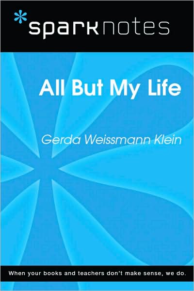 All but My Life (SparkNotes Literature Guide Series)