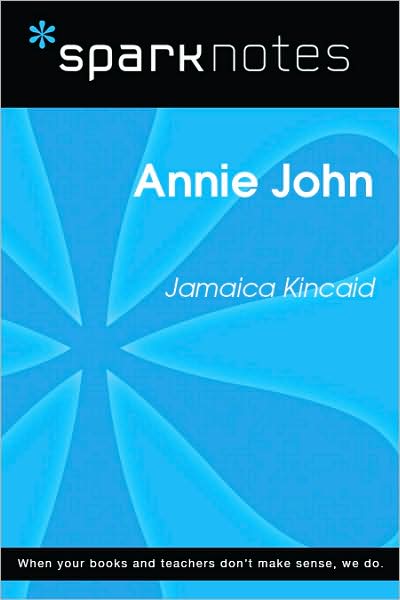 Annie John (SparkNotes Literature Guide Series)