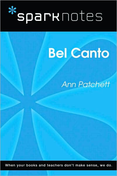 Bel Canto (SparkNotes Literature Guide Series)