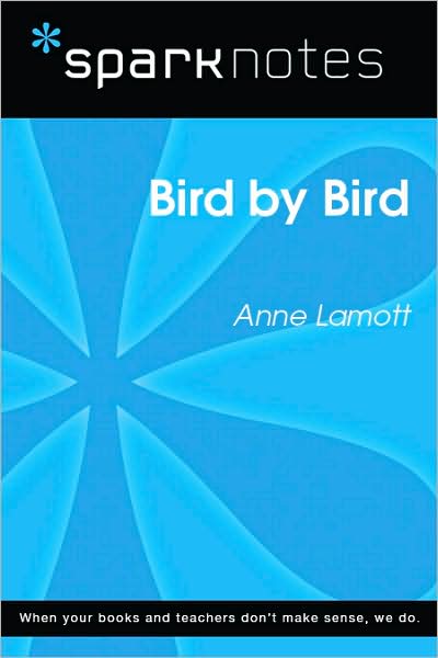Bird by Bird (SparkNotes Literature Guide Series)