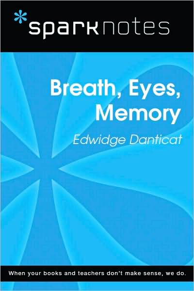 Breath, Eyes, Memory (SparkNotes Literature Guide Series)