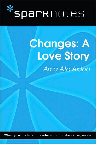 Changes: A Love Story (SparkNotes Literature Guide Series)
