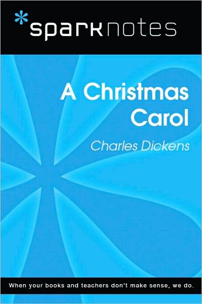 A Christmas Carol (SparkNotes Literature Guide Series)