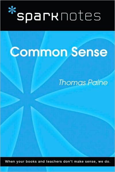 Common Sense (SparkNotes Literature Guide Series)