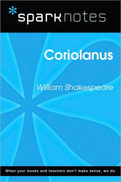 Coriolanus (SparkNotes Literature Guide Series)