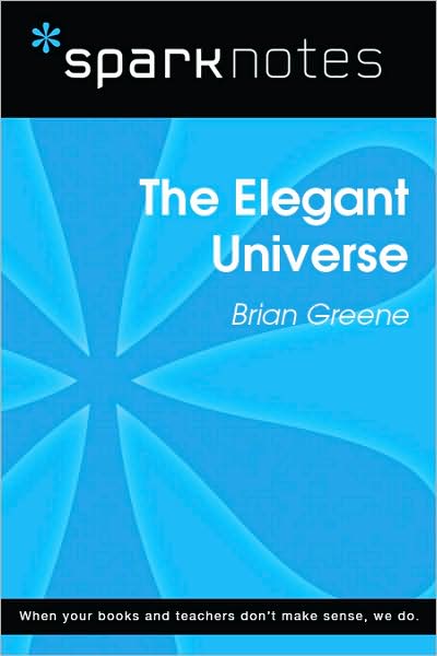 The Elegant Universe (SparkNotes Literature Guide Series)