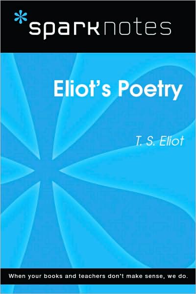 Eliot's Poetry (SparkNotes Literature Guide Series)