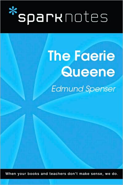 The Faerie Queen (SparkNotes Literature Guide Series)