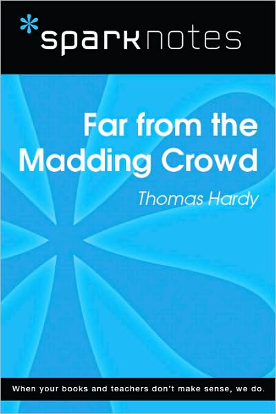 Far from the Madding Crowd (SparkNotes Literature Guide Series)