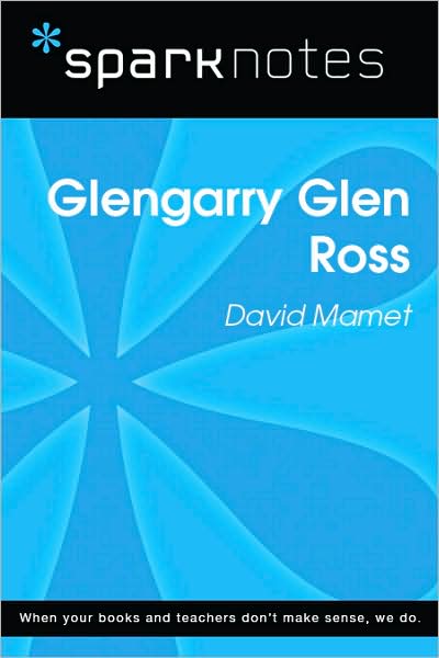 Glenngarry Glen Ross (SparkNotes Literature Guide Series)