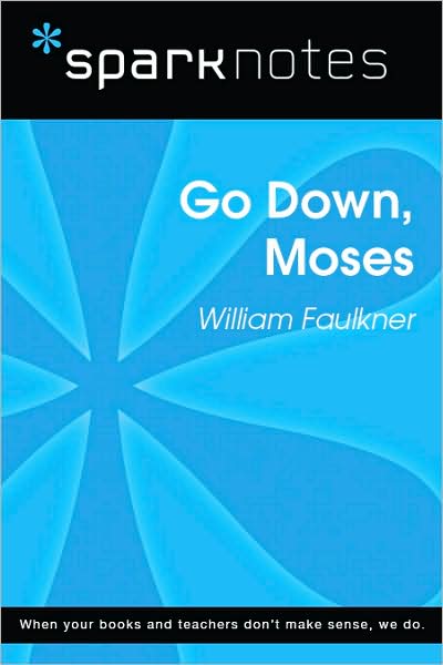 Go Down, Moses (SparkNotes Literature Guide Series)