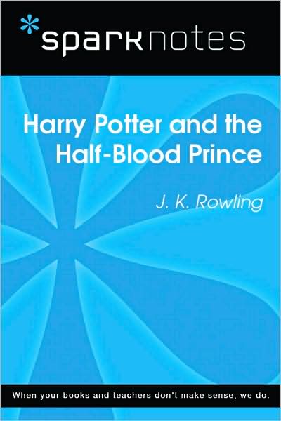 Harry Potter and the Half-Blood Prince (SparkNotes Literature Guide Series)