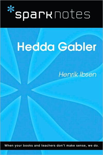 Hedda Gabler (SparkNotes Literature Guide Series)