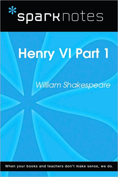 Henry VI Part 1 (SparkNotes Literature Guide Series)