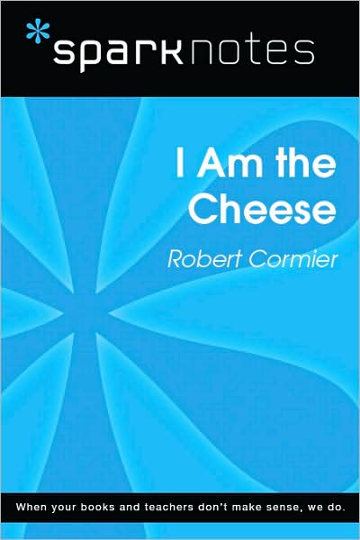 I Am the Cheese (SparkNotes Literature Guide Series)