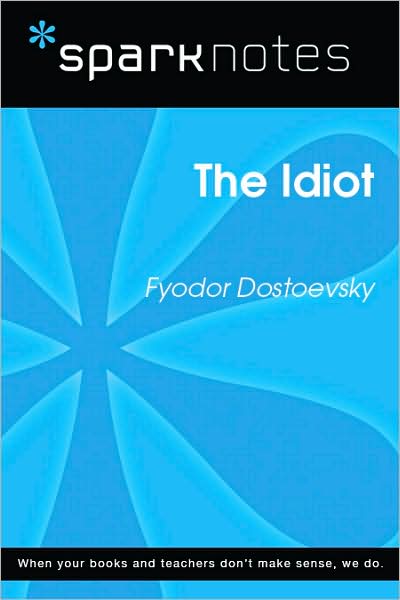 The Idiot (SparkNotes Literature Guide Series)