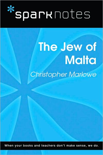 The Jew of Malta (SparkNotes Literature Guide Series)