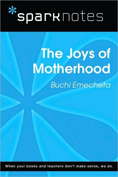 The Joys of Motherhood (SparkNotes Literature Guide Series)