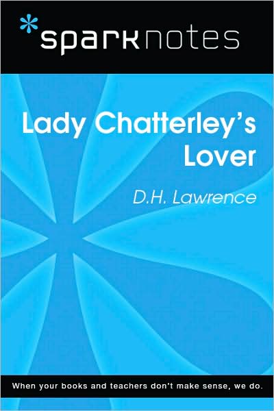 Lady Chatterley's Lover (SparkNotes Literature Guide Series)