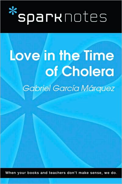 Love in the Time of Cholera (SparkNotes Literature Guide Series)