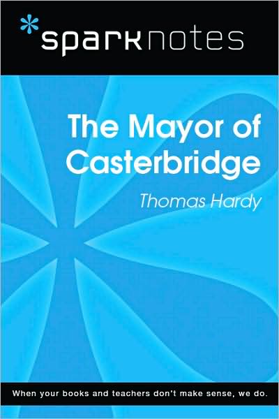 The Mayor of Casterbridge (SparkNotes Literature Guide Series)