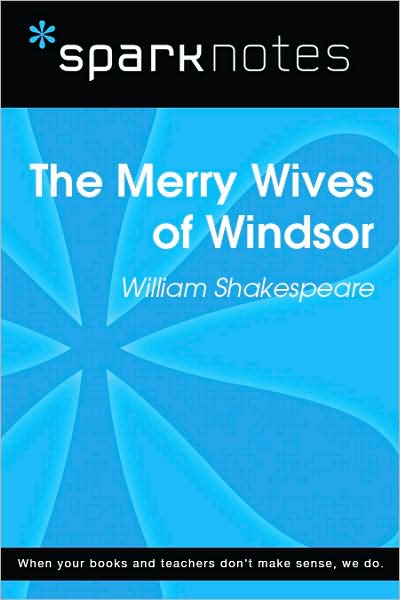 The Merry Wives of Windsor (SparkNotes Literature Guide Series)