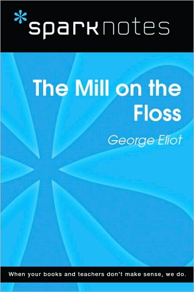 The Mill on the Floss (SparkNotes Literature Guide Series)