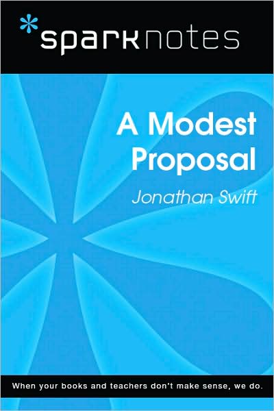 A Modest Proposal (SparkNotes Literature Guide Series)