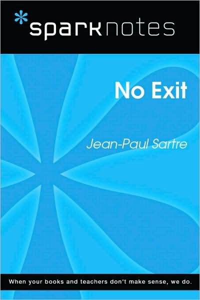 No Exit (SparkNotes Literature Guide Series)