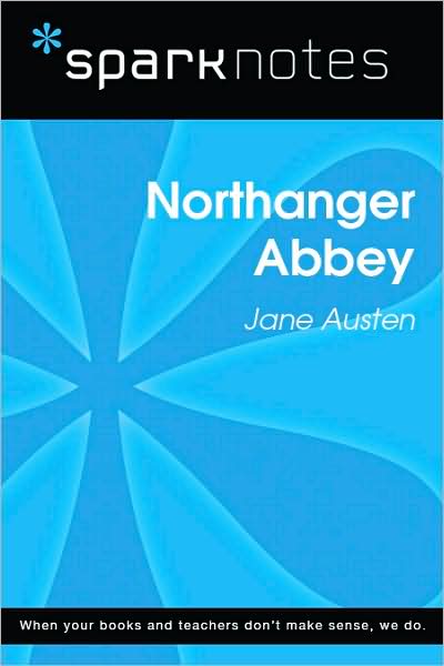 Northanger Abbey (SparkNotes Literature Guide Series)