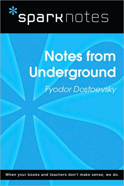 Notes from Underground (SparkNotes Literature Guide Series)