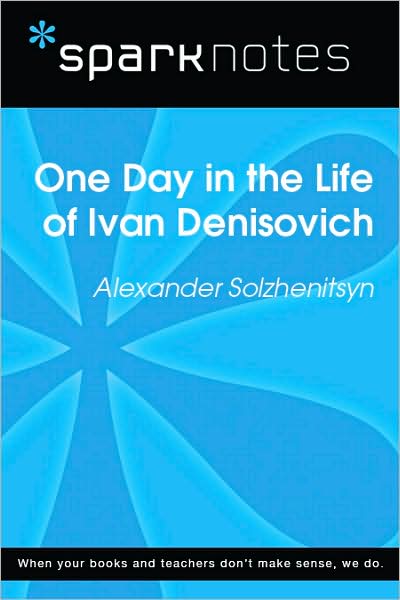 One Day in the Life of Ivan Denisovich (SparkNotes Literature Guide Series)