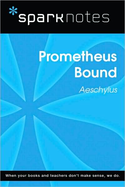 Prometheus Bound (SparkNotes Literature Guide Series)