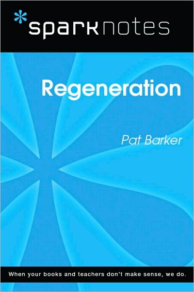 Regeneration (SparkNotes Literature Guide Series)