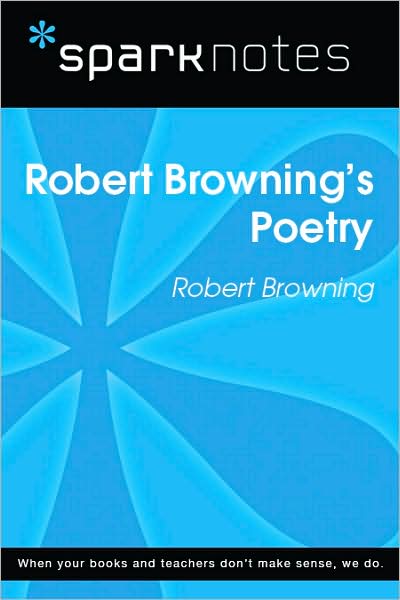 Robert Browning's Poetry (SparkNotes Literature Guide Series)