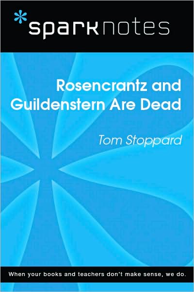 Rosencrantz and Guildenstern are Dead (SparkNotes Literature Guide Series)