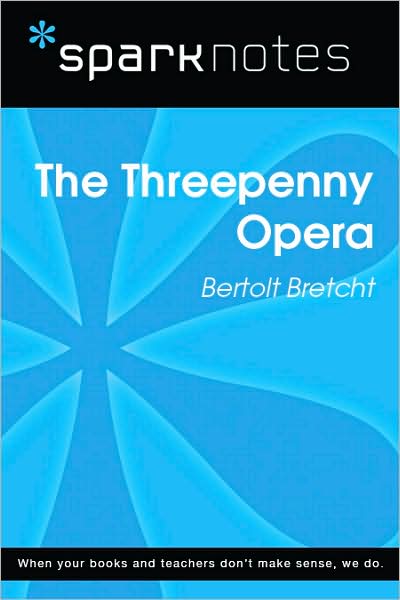 The Threepenny Opera (SparkNotes Literature Guide Series)