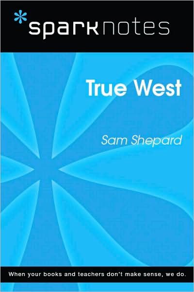 True West (SparkNotes Literature Guide Series)