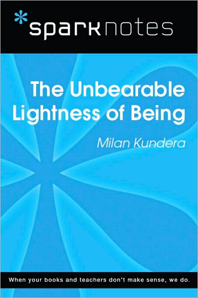 The Unbearable Lightness of Being (SparkNotes Literature Guide Series)