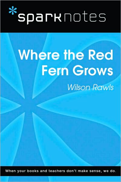 Where the Red Fern Grows (SparkNotes Literature Guide Series)